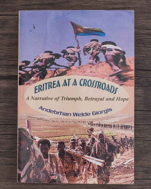 Cover of Eritrea at a Crossroads - A Narrative of Triumph, Betrayal and Hope