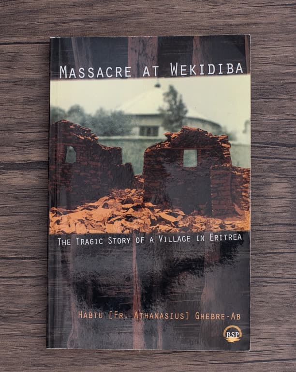 Cover of Massacre at Wekidiba - The Tragic Story of a Village in Eritrea