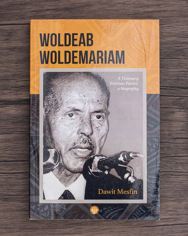 Cover of Woldeab Woldemariam - A Visionary Eritrean Patriot, A Biography