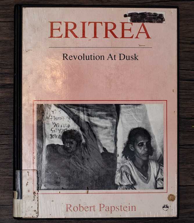 Eritrea - Revolution At Dusk